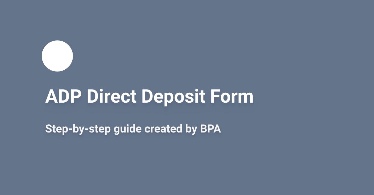 ADP Direct Deposit Form Scribe