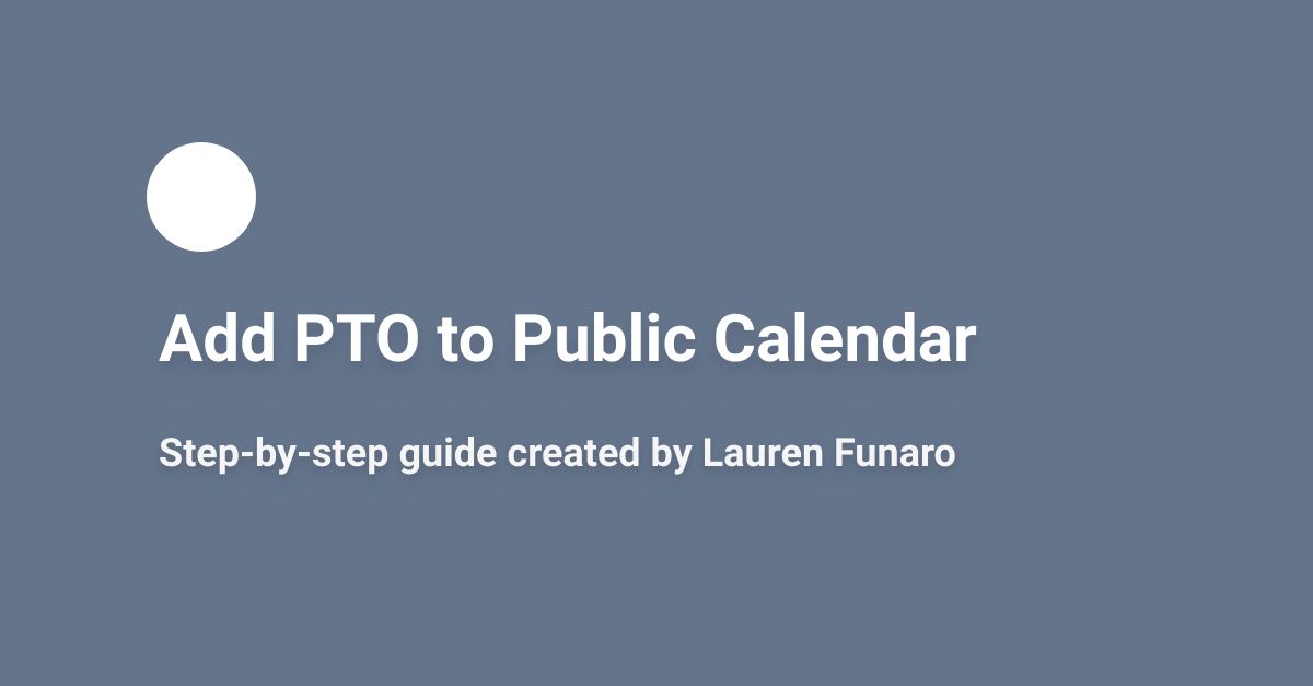 Add PTO to Public Calendar Scribe