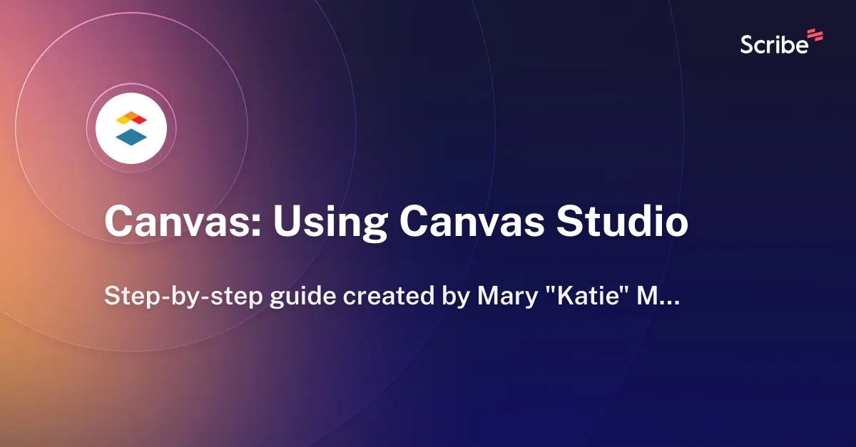 Canvas Using Canvas Studio Scribe