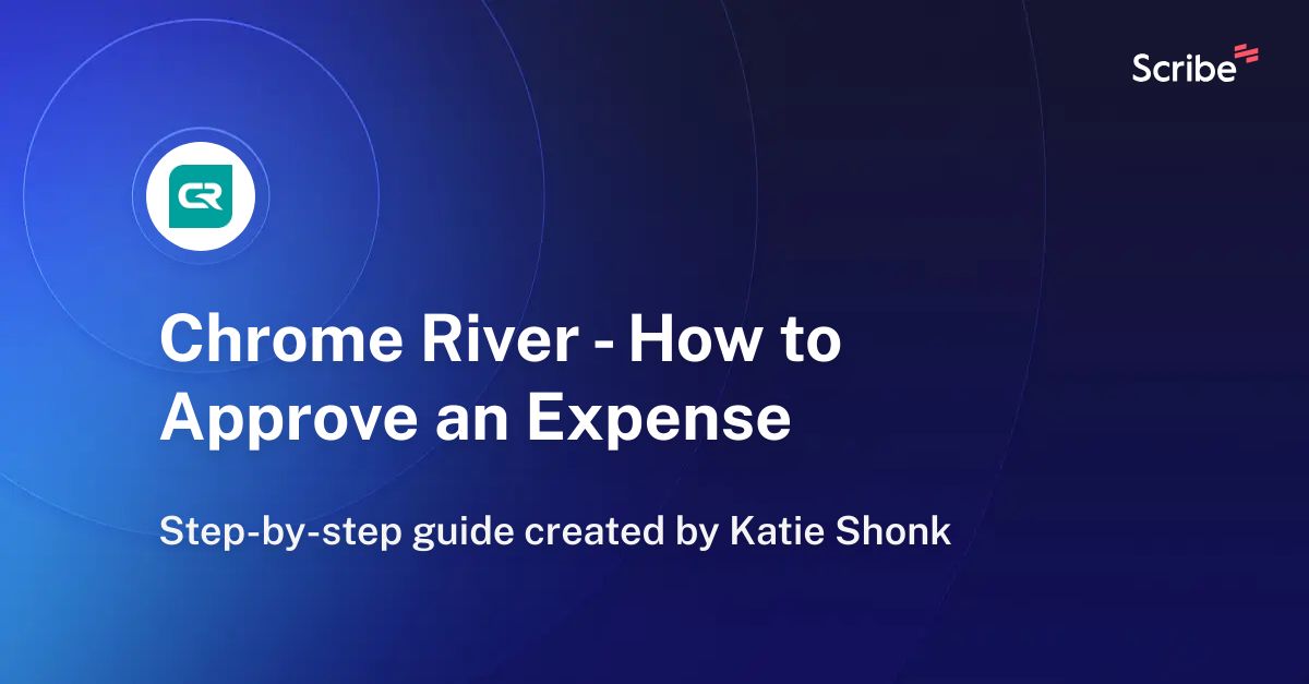 chrome-river-how-to-approve-an-expense-scribe