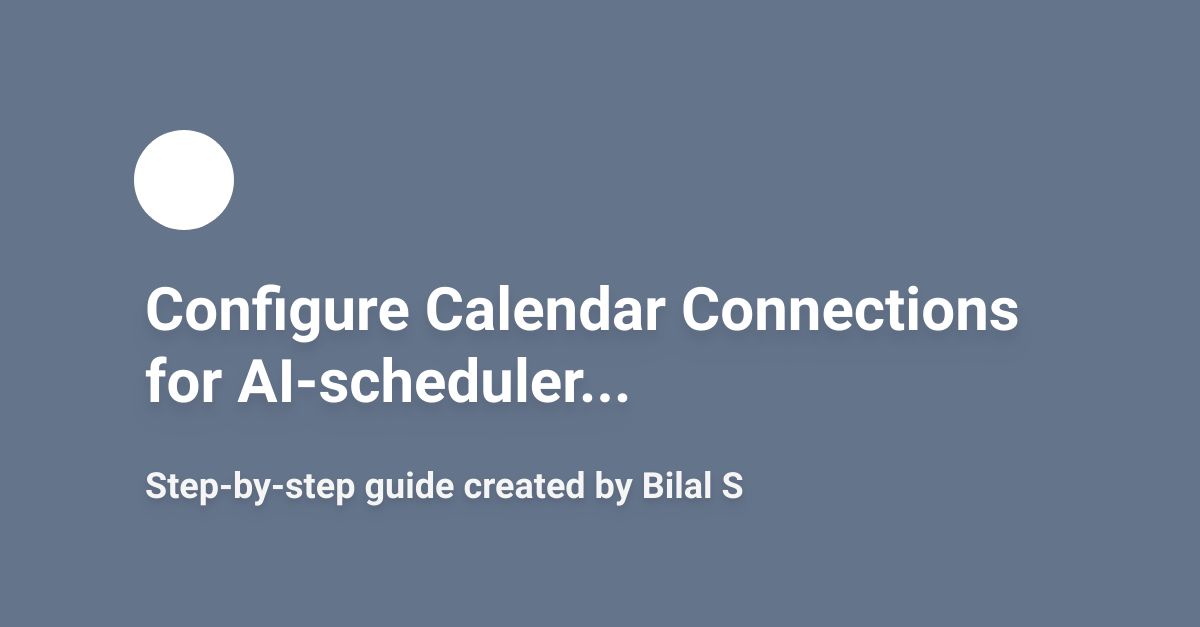 Configure Calendar Connections for AI scheduler Scribe