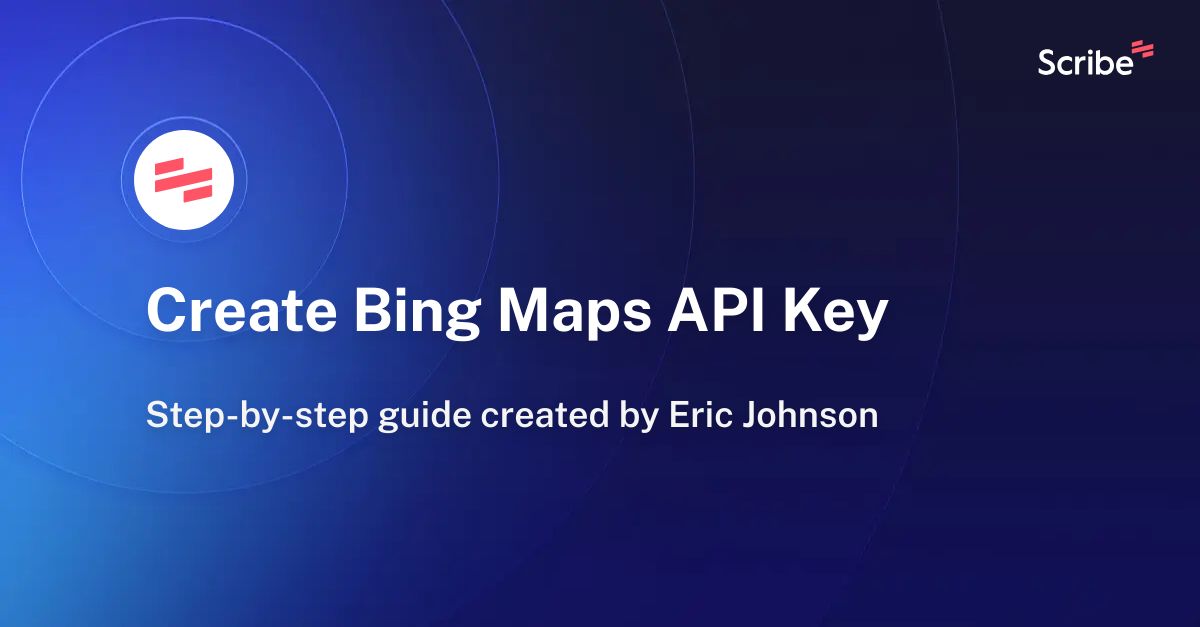 Create Bing Maps API Key Scribe   Create Bing Maps API Key  HgDeWKEmTCCyFFbsVFyhAw