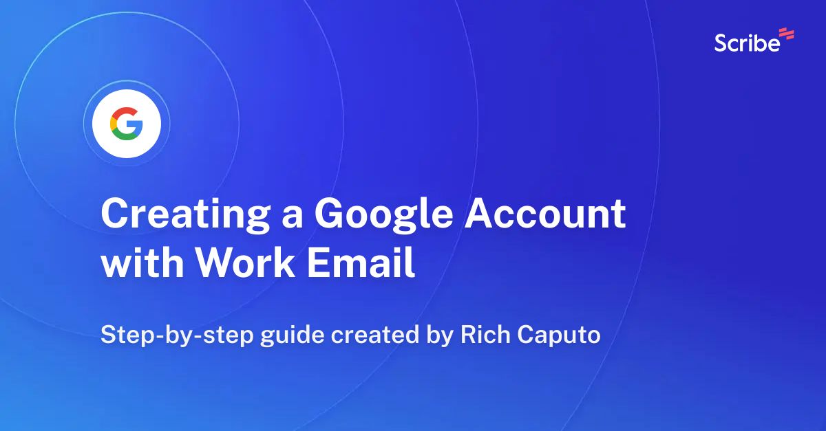 Creating A Google Account With Work Email Scribe