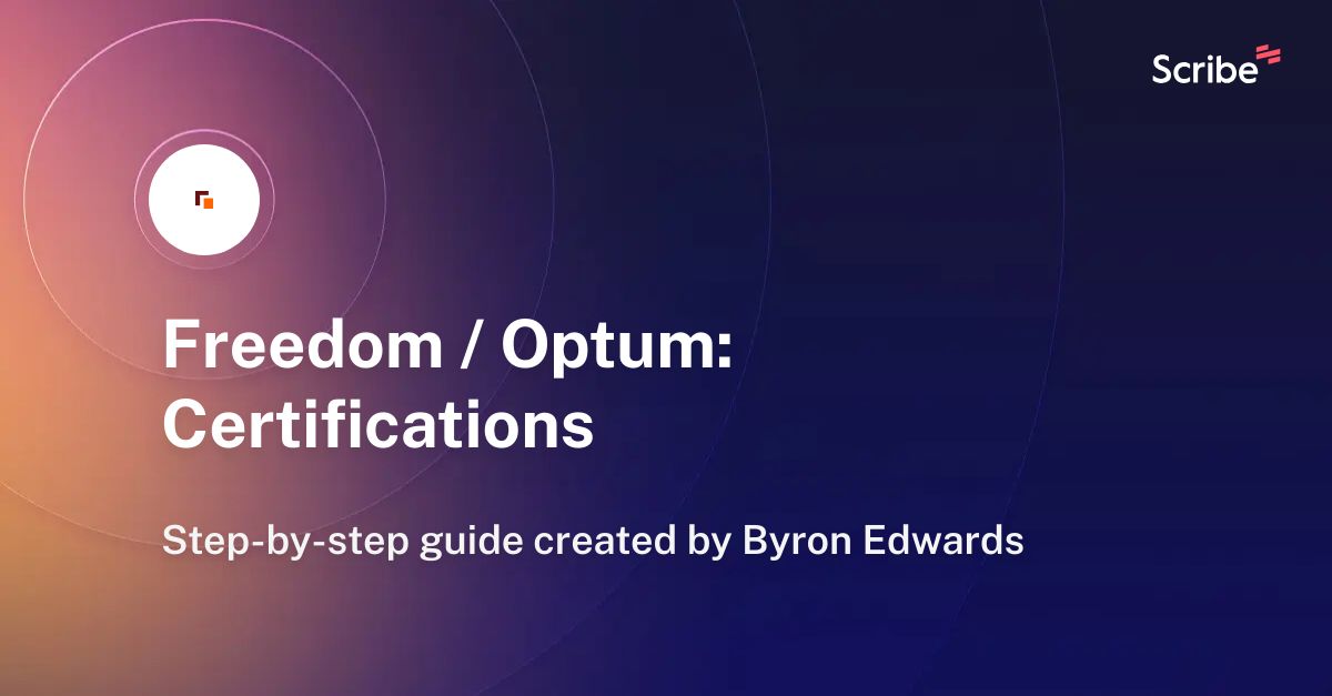 Freedom / Optum: Certifications | Scribe