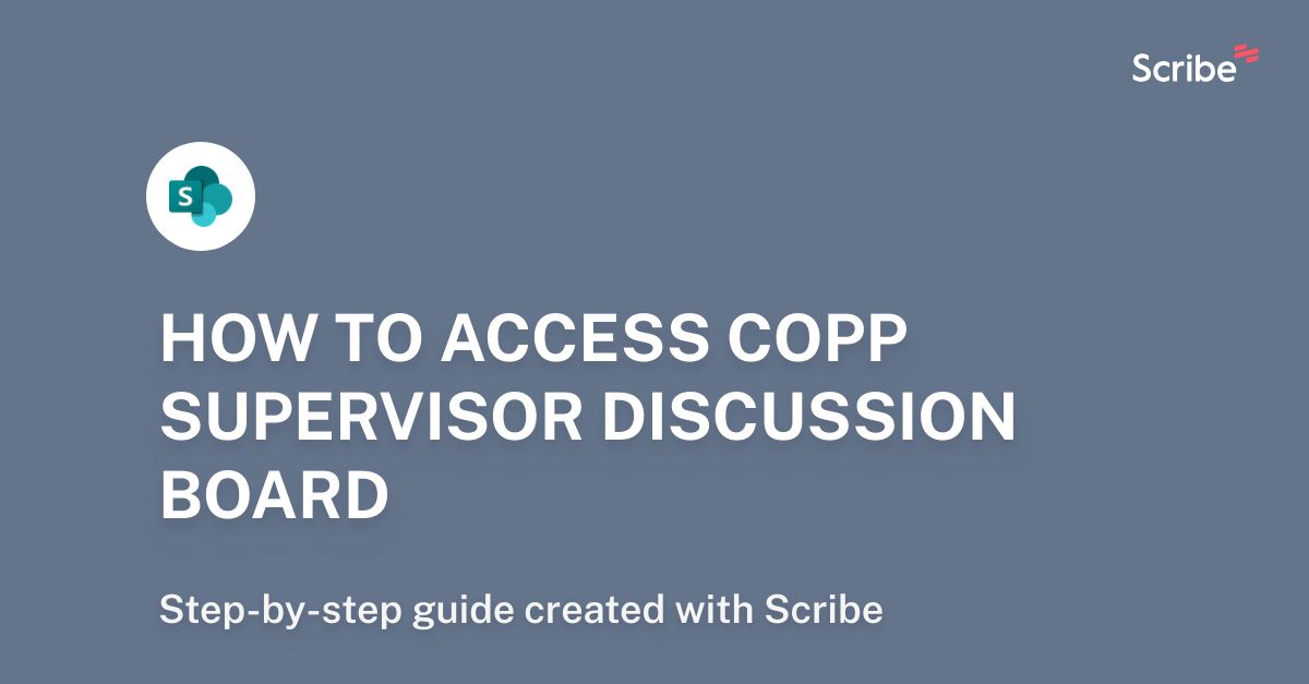 How To Access Copp Supervisor Discussion Board Scribe 0156