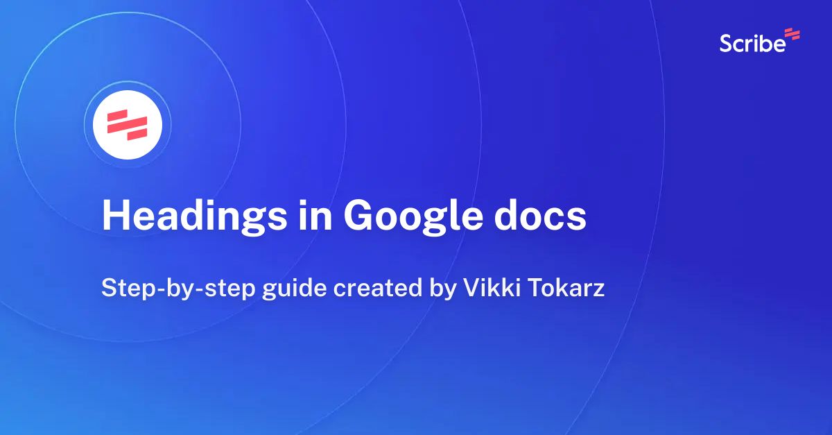 Headings In Google Docs Scribe