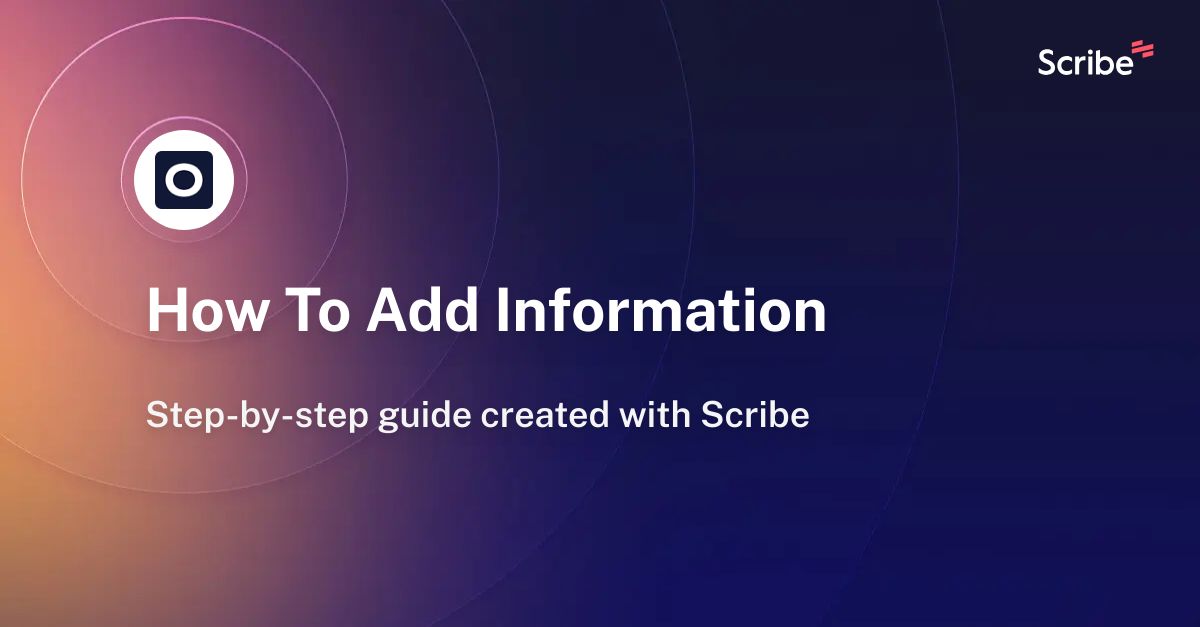 how-to-add-information-scribe