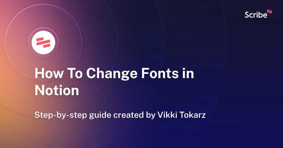 how-to-change-fonts-in-notion-scribe