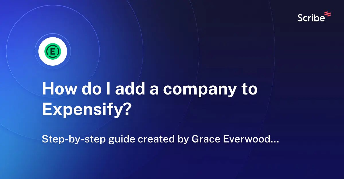 how-do-i-add-a-company-to-expensify-scribe