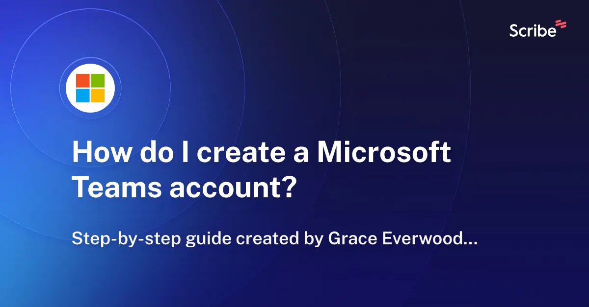 how-do-i-create-a-microsoft-teams-account-scribe