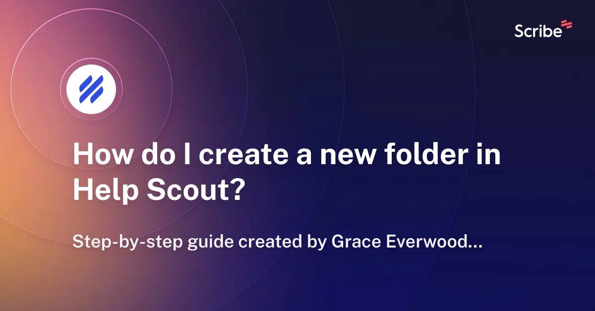 kommando færdig Steward How do I create a new folder in Help Scout? | Scribe