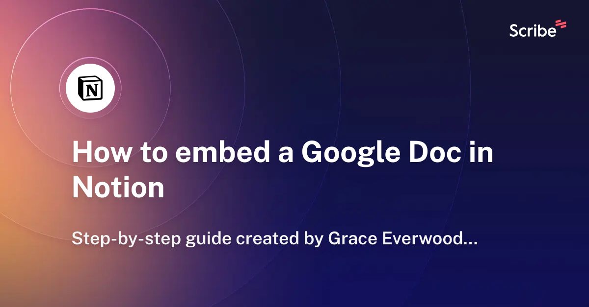 how-to-embed-a-google-doc-in-notion-scribe