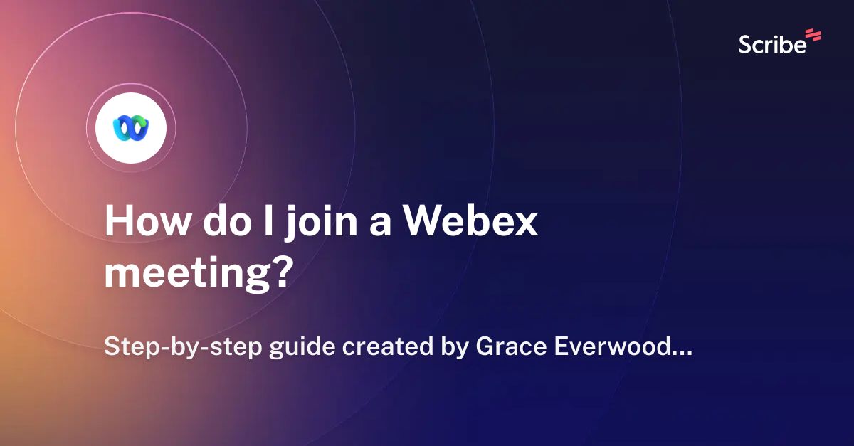 how-do-i-join-a-webex-meeting-scribe