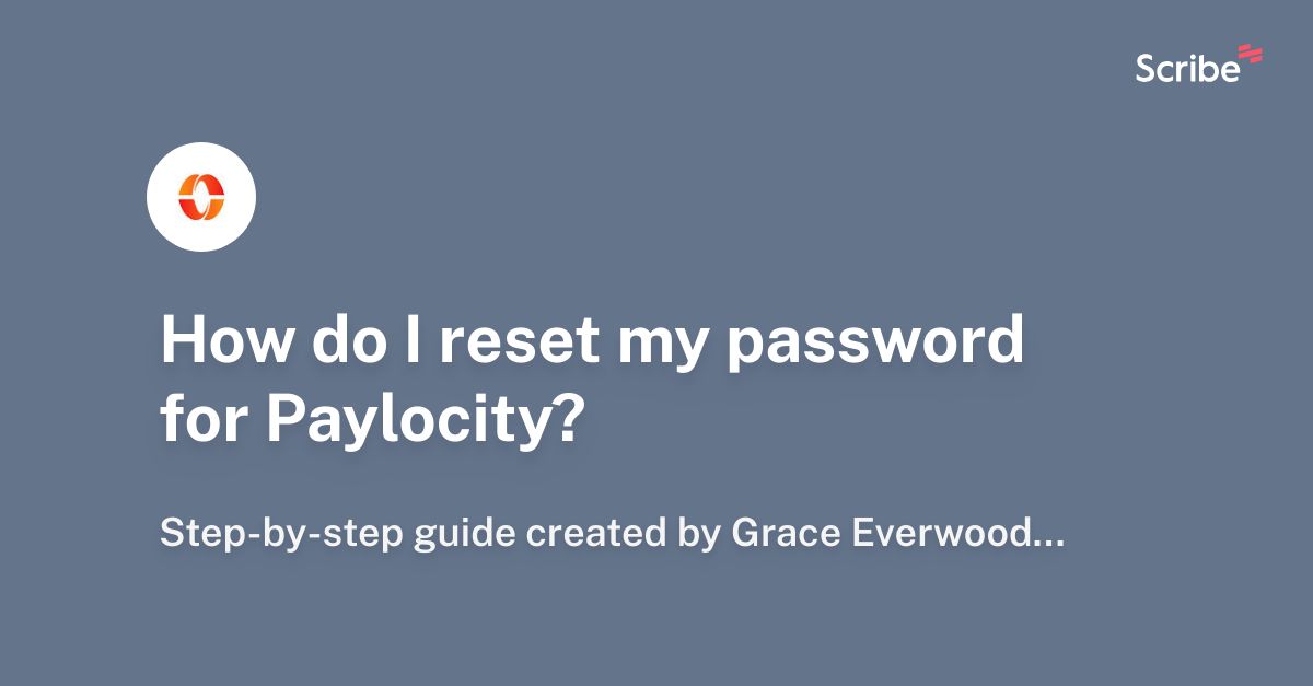 how-do-i-reset-my-password-for-paylocity-scribe