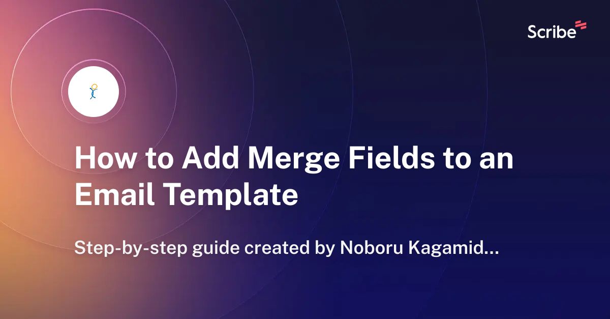 how-to-add-merge-fields-to-an-email-template-scribe