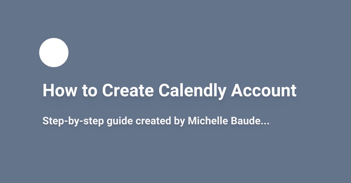 How to Create Calendly Account Scribe