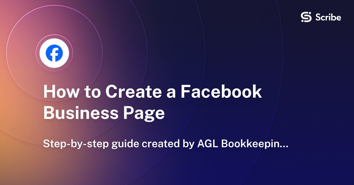 How to Create a Facebook Business Page | Scribe