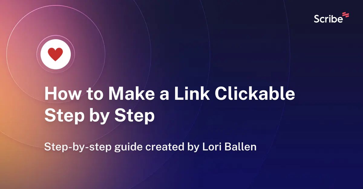 how-to-make-a-link-clickable-step-by-step-scribe