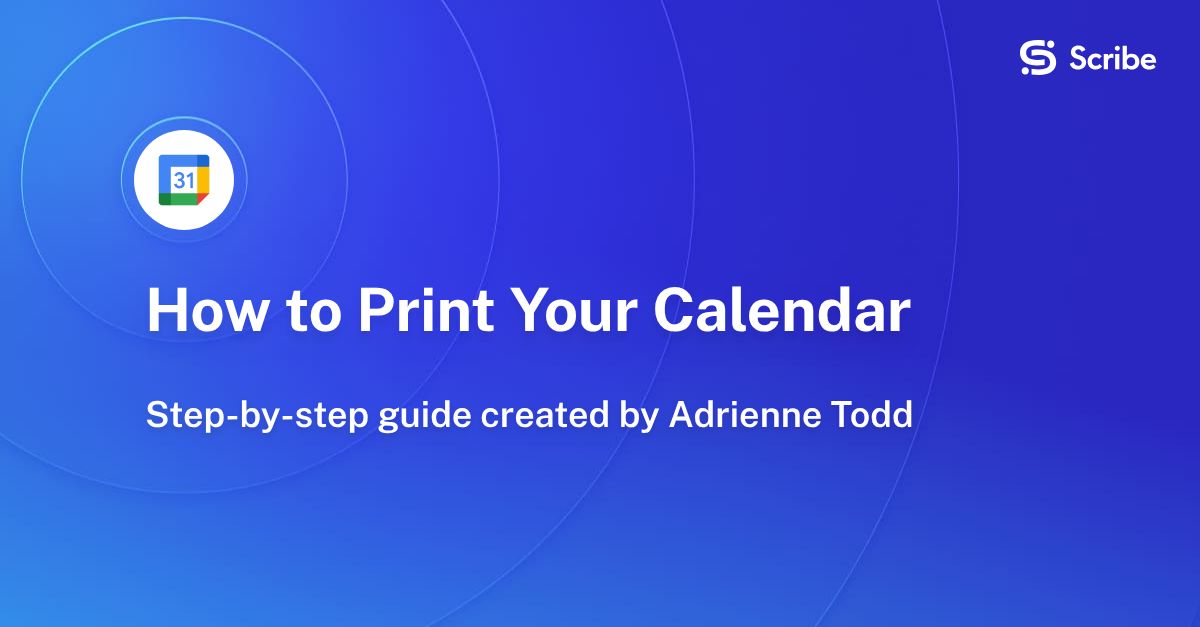 How to Print Your Calendar | Scribe