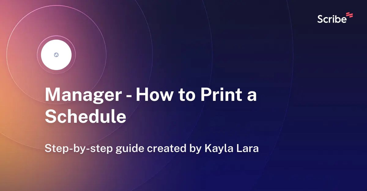 manager-how-to-print-a-schedule-scribe