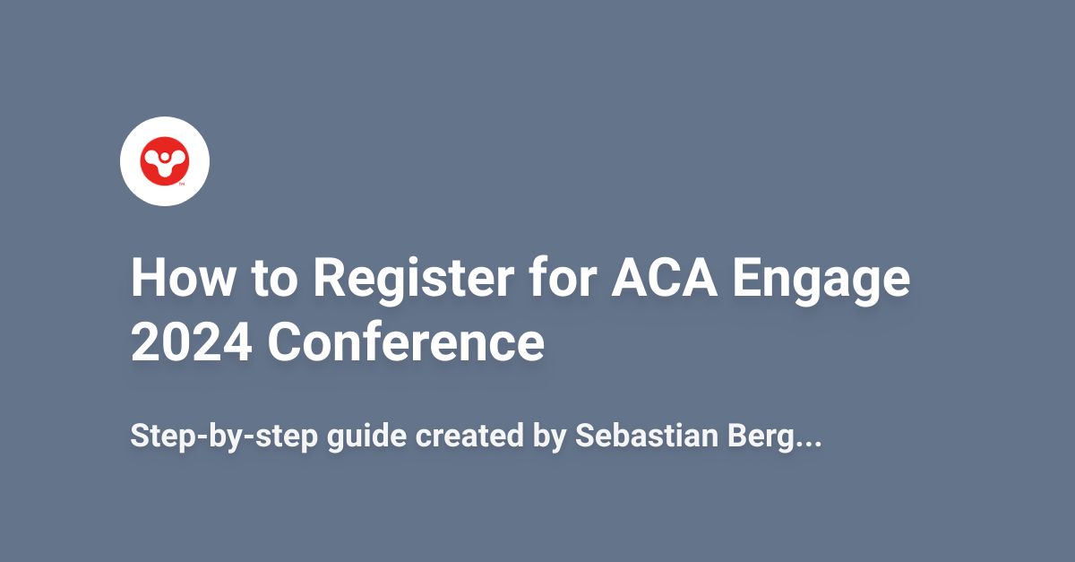 How to Register for ACA Engage 2024 Conference Scribe