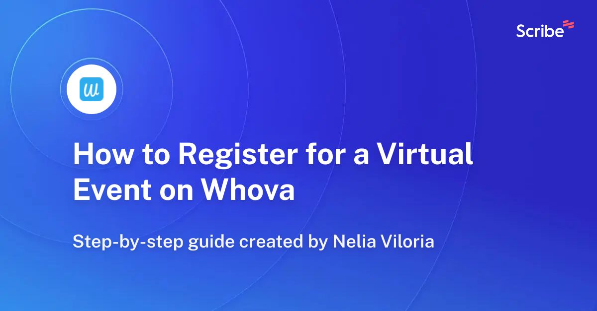 How To Register For A Virtual Event On Whova Scribe   How To Register For A Virtual Event On Whova  RVDcq2EgTMyVg4XSJ4DhGw