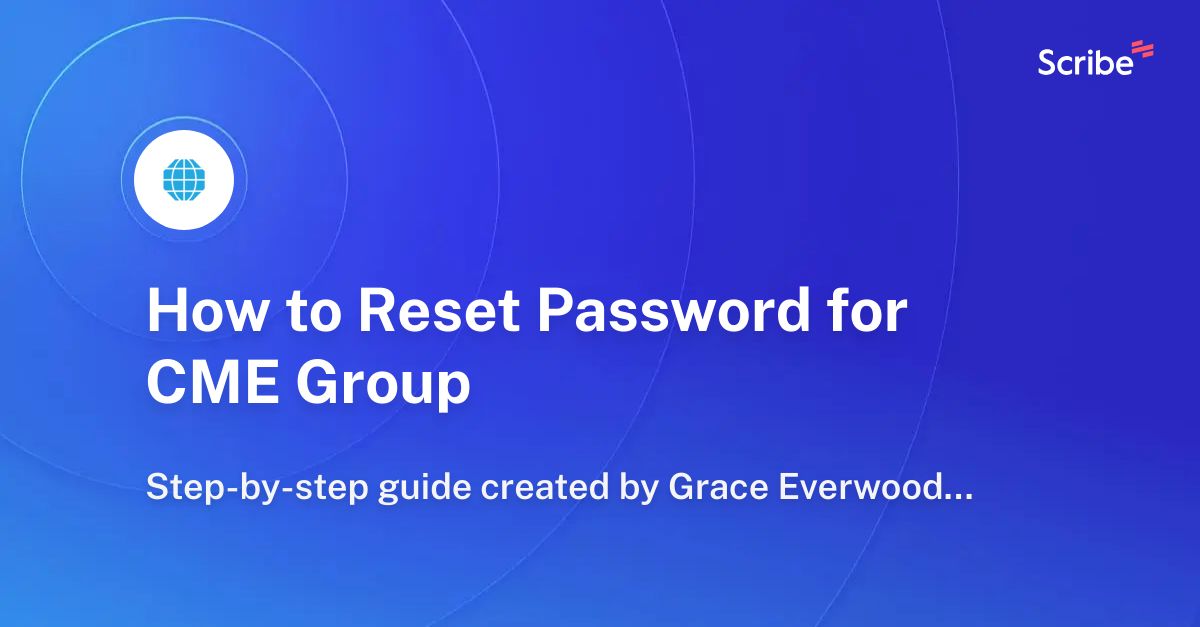 how-to-reset-password-for-cme-group-scribe