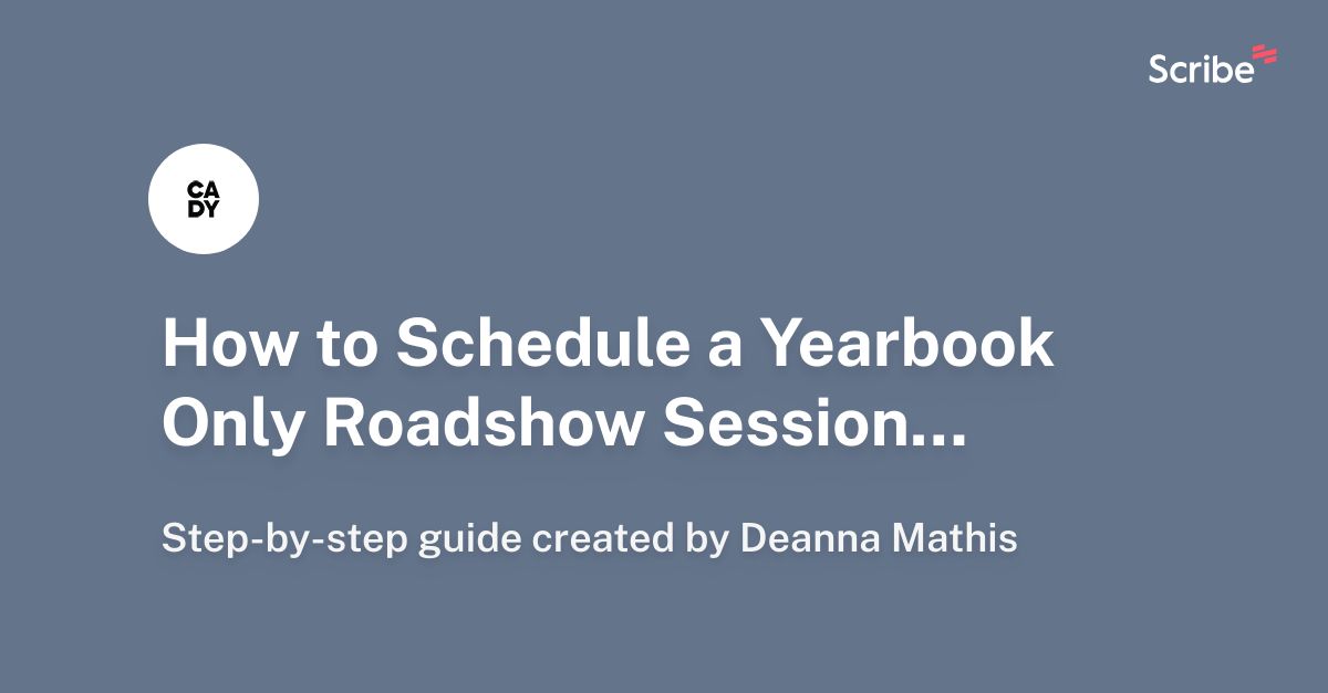 How to Schedule a Yearbook Only Roadshow Session with Cady Studios