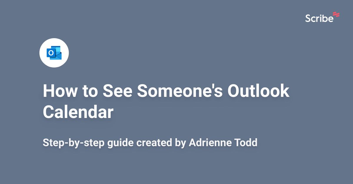 How to See Someone's Outlook Calendar Scribe
