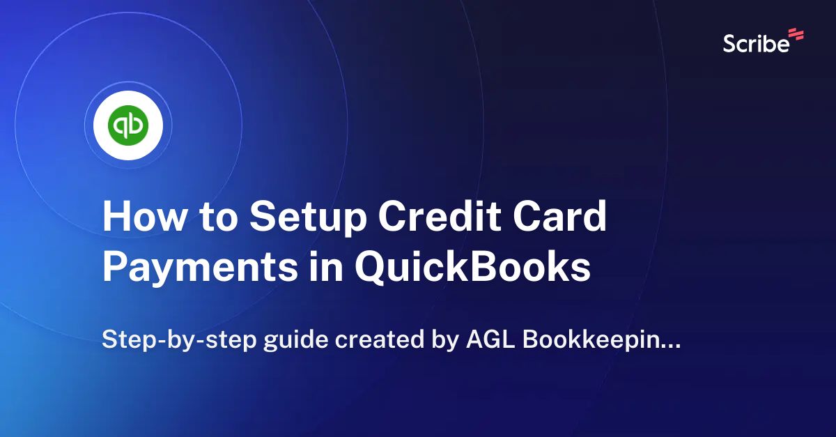 How to Setup Credit Card Payments in QuickBooks Scribe