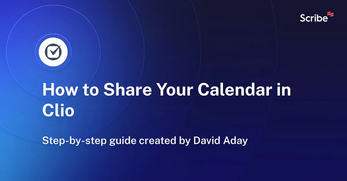 How to Share Your Calendar in Clio Scribe