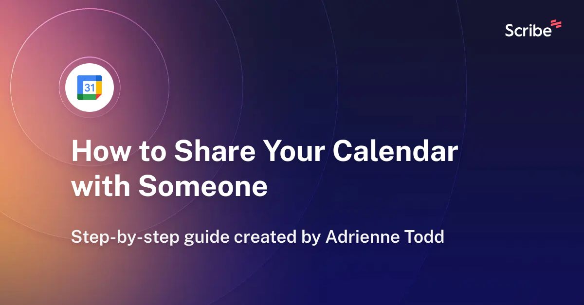 How to Share Your Calendar with Someone Scribe