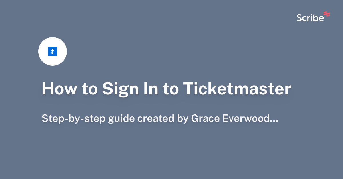 How to Sign In to Ticketmaster Scribe