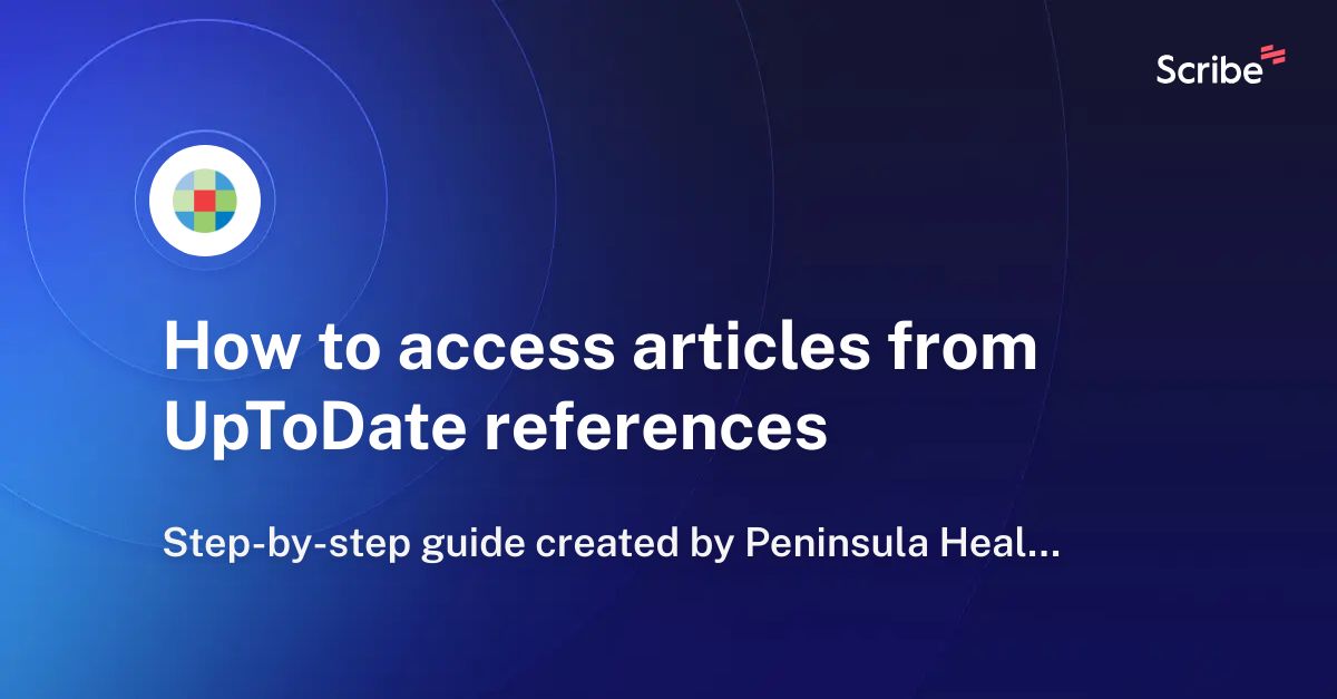 how-to-access-articles-from-uptodate-references-scribe