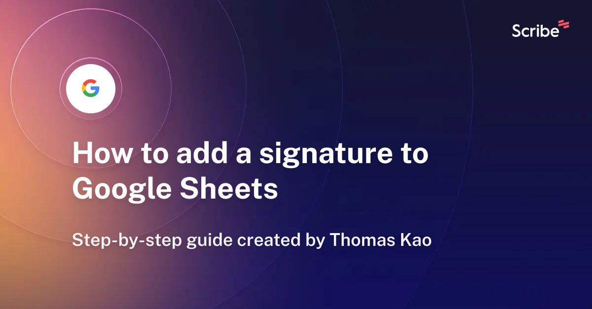 how-to-add-a-signature-to-google-sheets-scribe