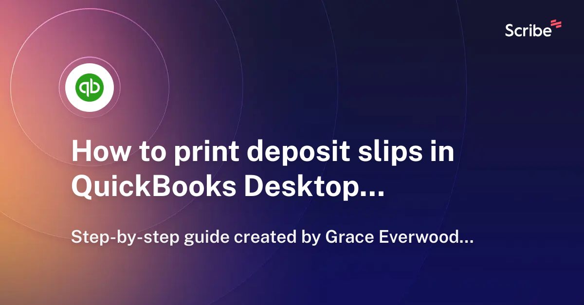 How To Print Deposit Slip In Quickbooks Desktop