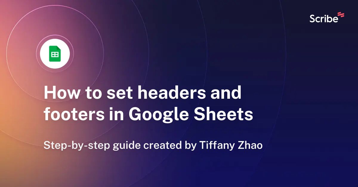 How To Set Headers And Footers In Google Sheets Scribe