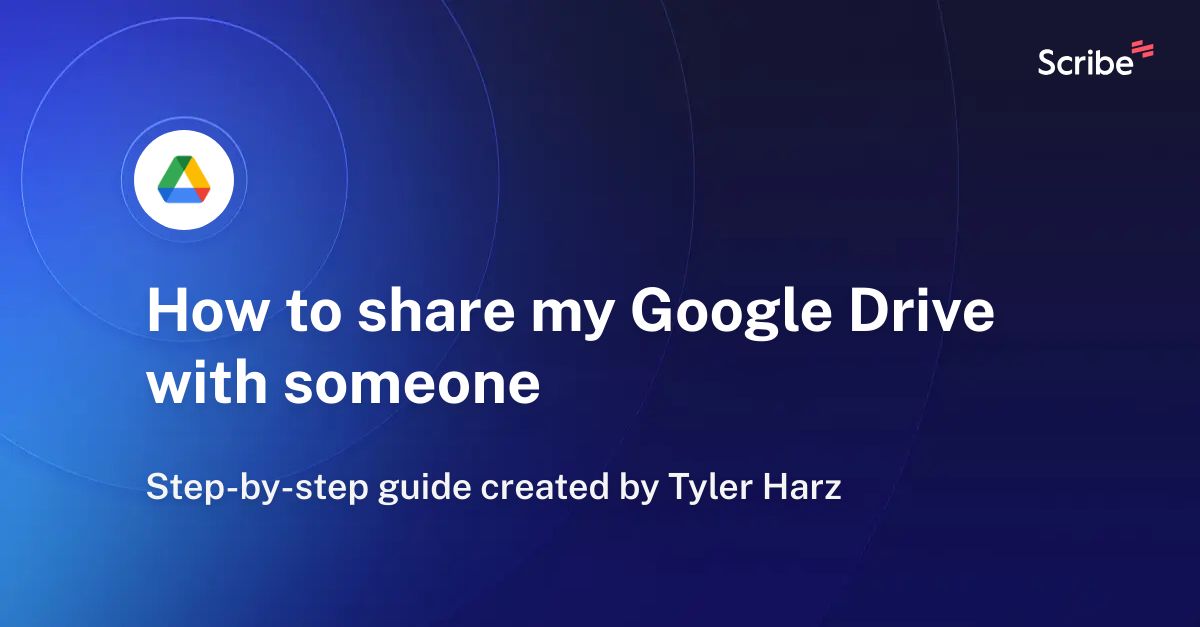 how-to-share-my-google-drive-with-someone-scribe