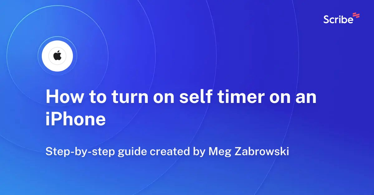 how-to-turn-on-self-timer-on-an-iphone-scribe