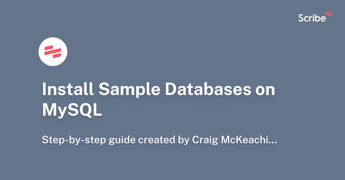 Install Sample Databases On MySQL Scribe
