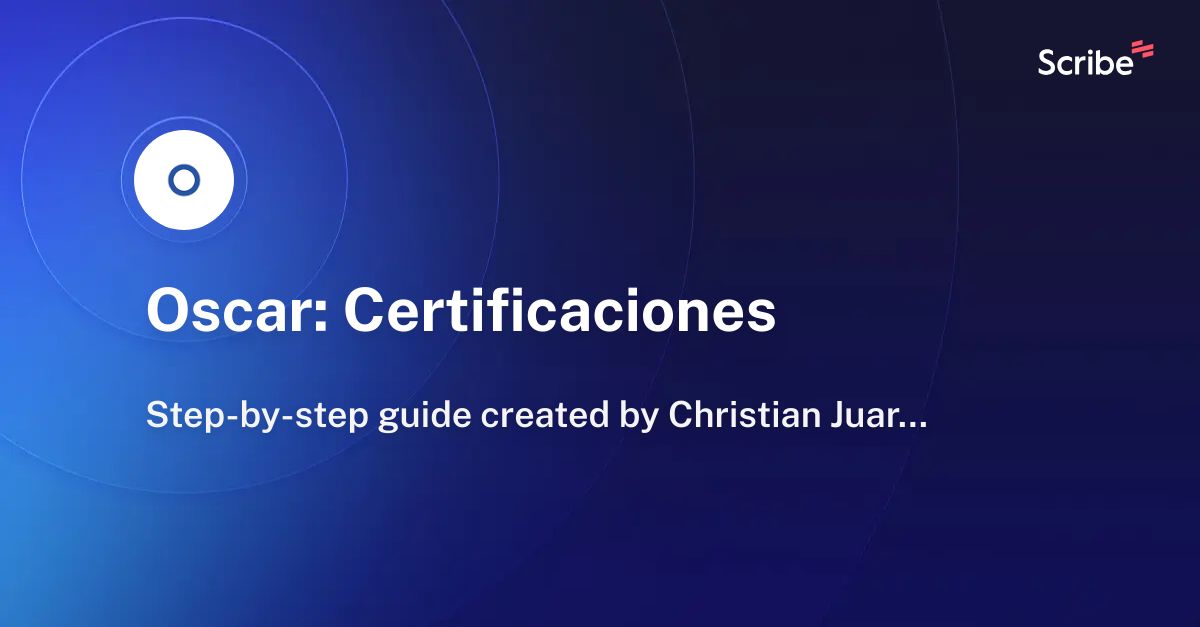 Oscar: Certificaciones | Scribe