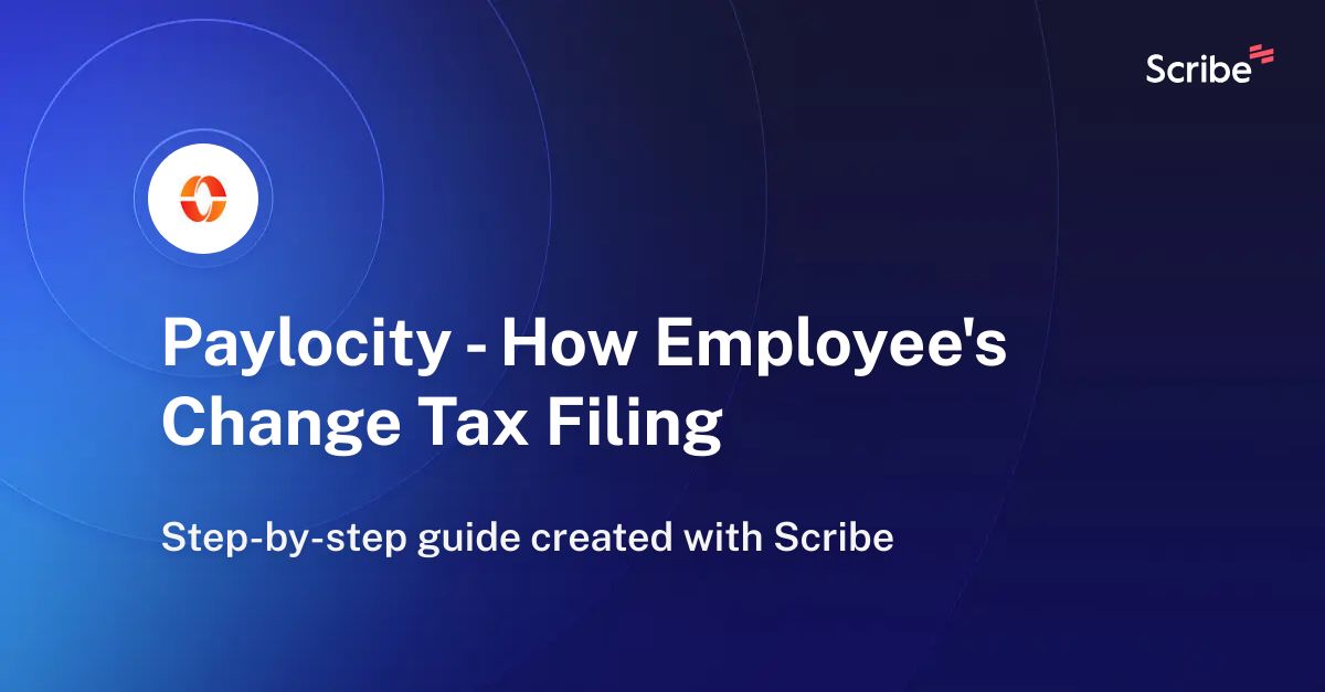 paylocity-how-employee-s-change-tax-filing-scribe