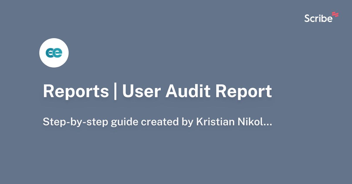 reports-user-audit-report-scribe