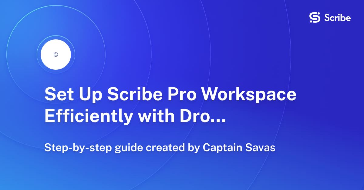 Set Up Scribe Pro Workspace Efficiently with Dropbox Integration | Scribe
