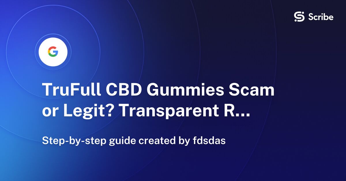 TruFull CBD Gummies Scam or Legit? Transparent Review of Formula ...