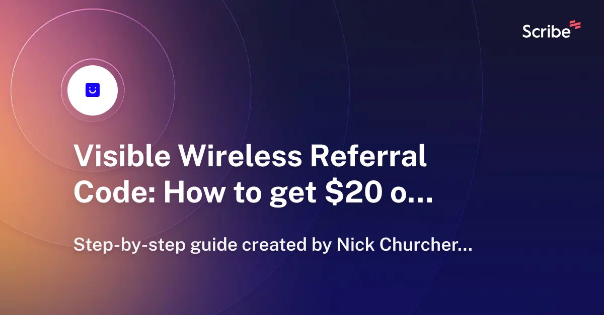 Visible Wireless Referral Code How to get 20 off your first month