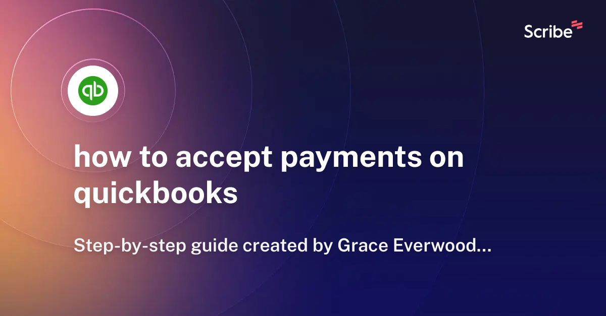 how-to-accept-payments-on-quickbooks-scribe