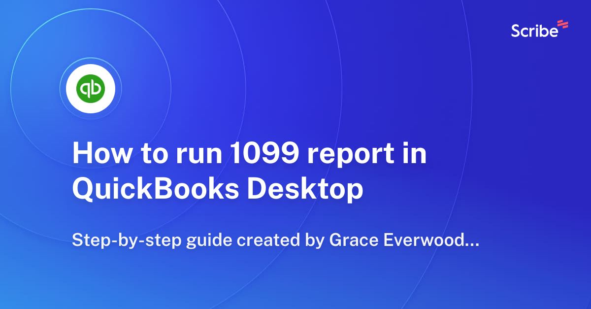 how-to-run-1099-report-in-quickbooks-desktop-scribe