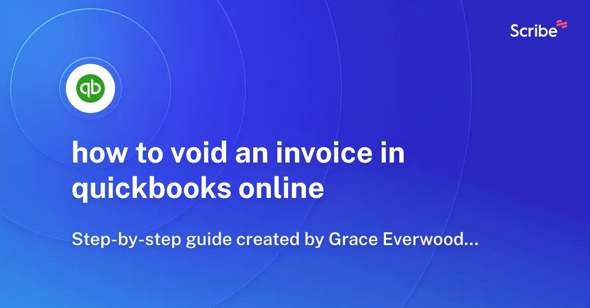 how-to-void-an-invoice-in-quickbooks-online-scribe