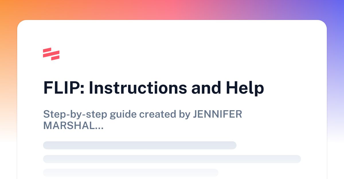 FLIP: Instructions and Help | Scribe